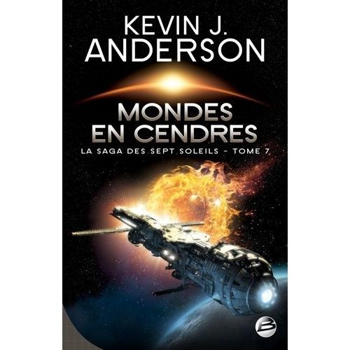 La Saga Des Sept Soleils - Tome 7 - Mondes En Cendres