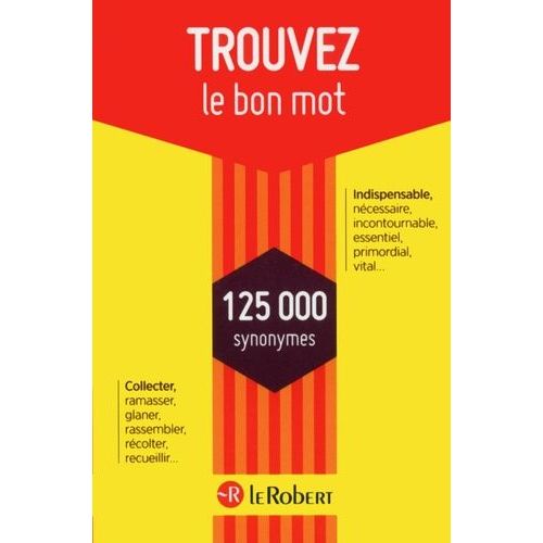 Trouvez Le Bon Mot - 125 000 Synonymes