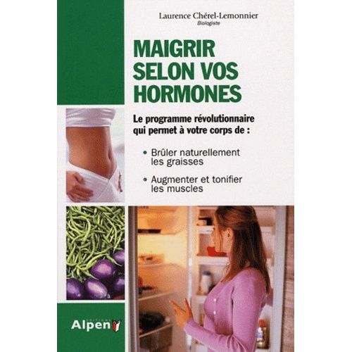 Maigrir Selon Vos Hormones