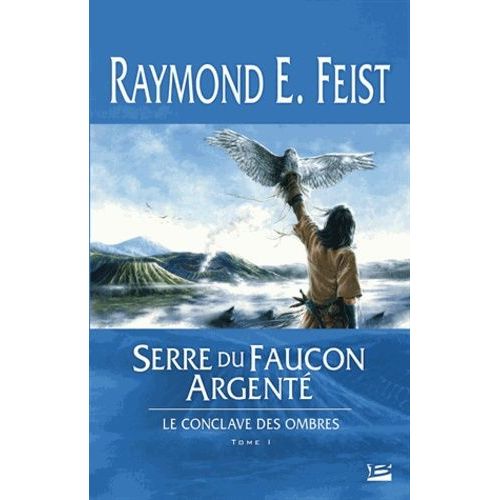 Le Conclave Des Ombres - Tome 1 - Serre Du Faucon Argenté