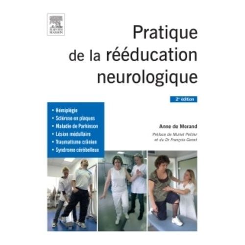 Pratique De La Réeducation Neurologique