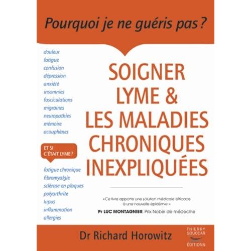 Soigner Lyme & Les Maladies Chroniques Inexpliquées