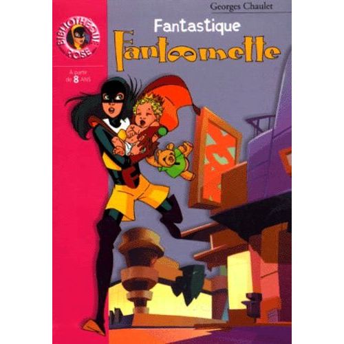 Fantômette - Tome 9 - Fantastique Fantômette