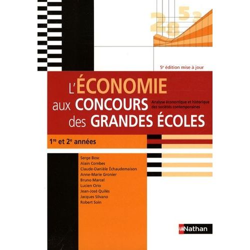 L'économie Aux Concours Des Grandes Écoles - Analyse Économique Et Historique Des Sociétés Contemporaines