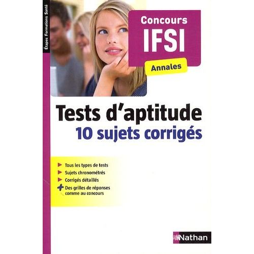 Tests D'aptitude Annales Concours Ifsi - 10 Sujets Corrigés