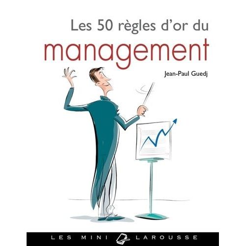 Les 50 Règles D'or Du Management