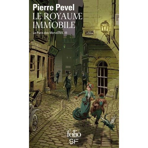 Le Paris Des Merveilles - Tome 3 - Le Royaume Immobile
