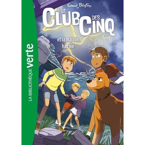 Le Club Des Cinq - Tome 16 - Le Club Des Cinq Et La Maison Hantée