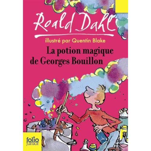La Potion Magique De Georges Bouillon