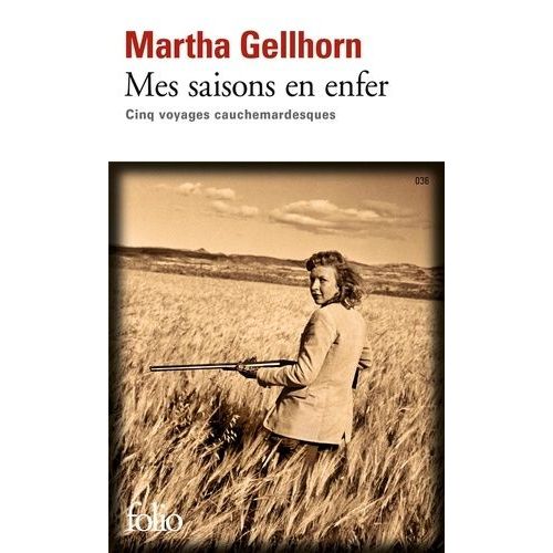 Mes Saisons En Enfer - Cinq Voyages Cauchemardesques