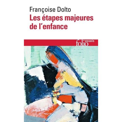 Les Étapes Majeures De L'enfance
