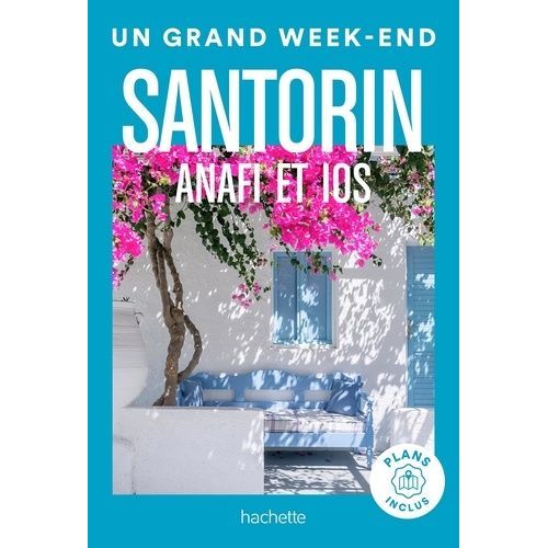 Un Grand Week-End À Santorin - Anafi Et Ios