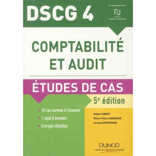 Comptabilité Et Audit Dscg 4 - Etudes De Cas