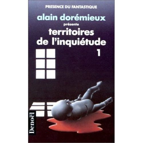Territoires De L'inquiétude - Tome 1 - 16 Récits De Terreur