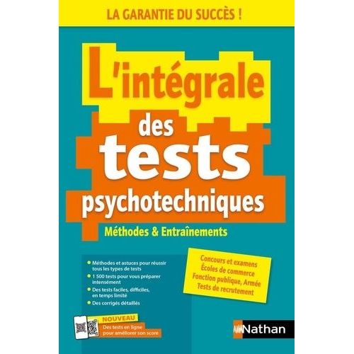 L'intégrale Des Tests Psychotechniques - Concours - Examens - Entretiens D'embauche