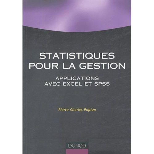 Statistiques Pour La Gestion - Applications Excel Et Spss