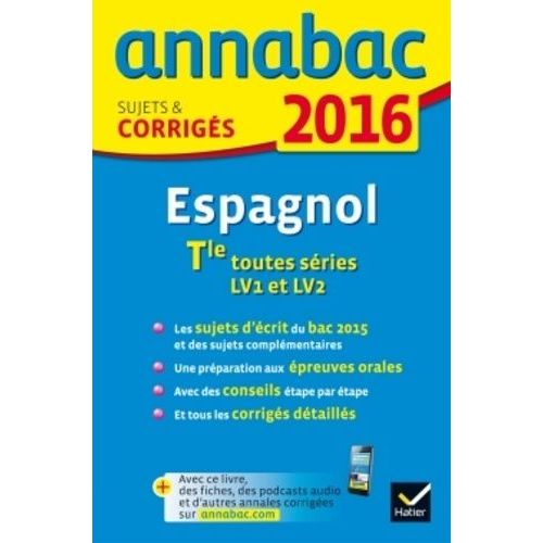 Espagnol Tle Toutes Séries Lv1 Et Lv2 - Sujets Et Corrigés