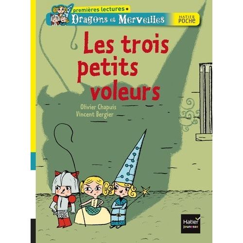 Dragons Et Merveilles - Les Trois Petits Voleurs