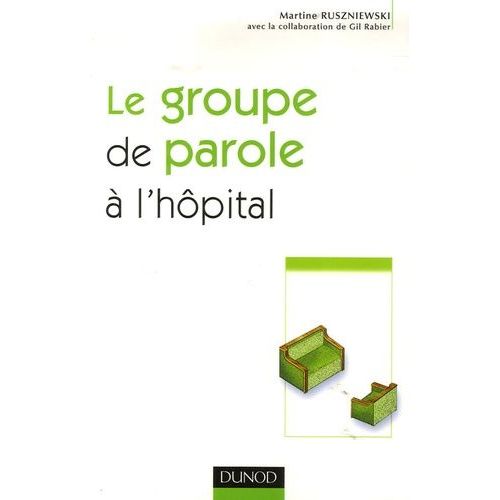 Le Groupe De Parole À L'hôpital