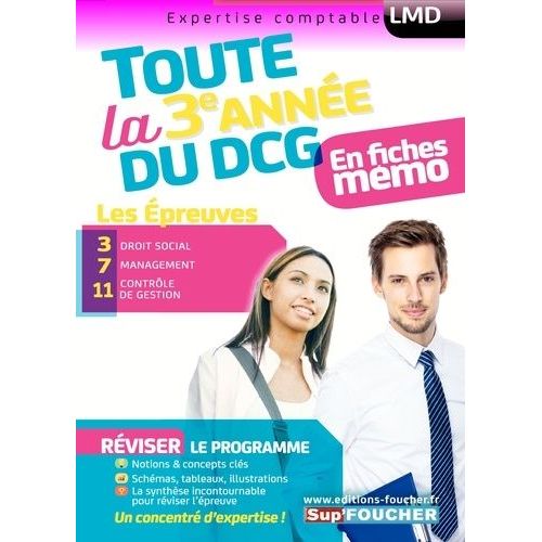 Toute La 3e Année Du Dcg En Fiches Mémo - Les Épreuves : 3 Droit Social, 7 Management, 11 Contrôle De Gestion