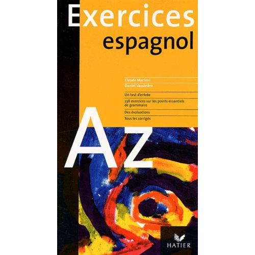 L'espagnol De A À Z - Exercices