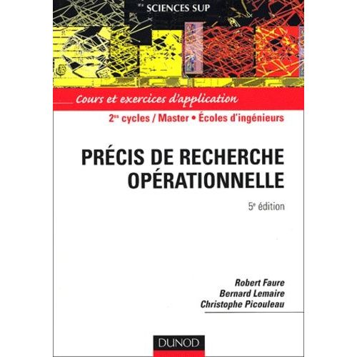 Précis De Recherche Opérationnelle - Cours Et Exercices D'application