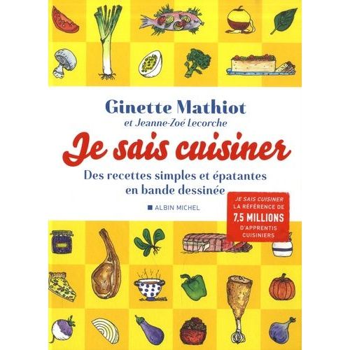 Je Sais Cuisiner - Des Recettes Simples Et Épatantes En Bande Dessinée