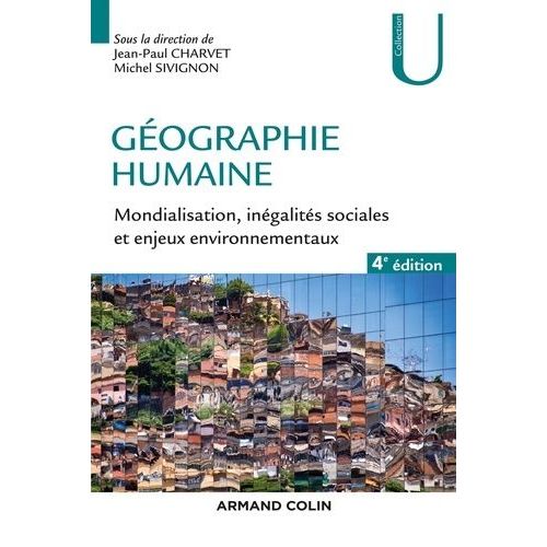 Géographie Humaine - Mondialisation, Inégalités Sociales Et Enjeux Environnementaux