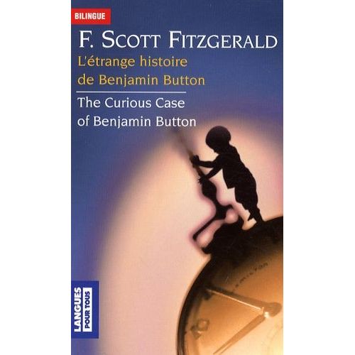 L'étrange Histoire De Benjamin Button - Edition Bilingue Français-Anglais