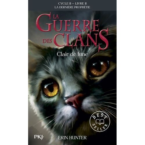 La Guerre Des Clans : La Dernière Prophétie (Cycle Ii) - Tome 2 - Clair De Lune
