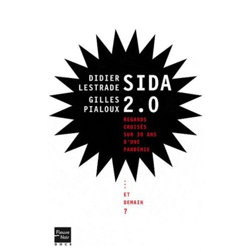 Sida 2.0 - 1981-2011 : 30 Ans De Regards Croisés