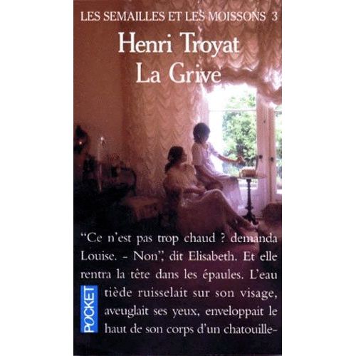 Les Semailles Et Les Moissons - Tome 3 - La Grive
