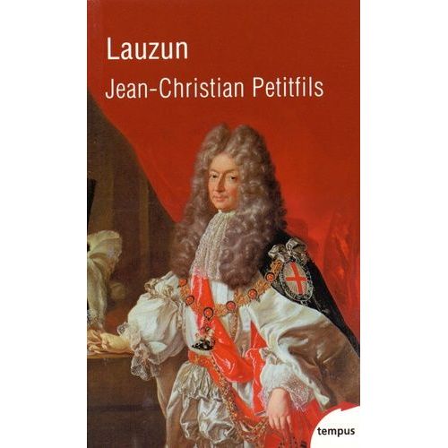 Lauzun Ou L'insolente Séduction