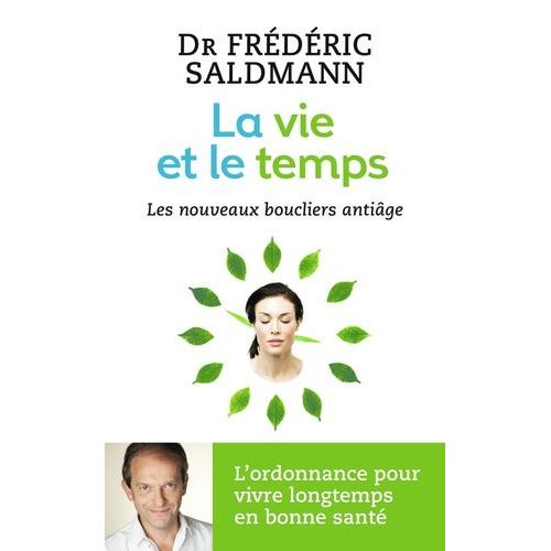 La Vie Et Le Temps - Les Nouveaux Boucliers Anti-Âge