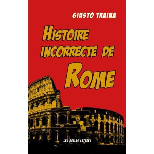 Histoire Incorrecte De Rome