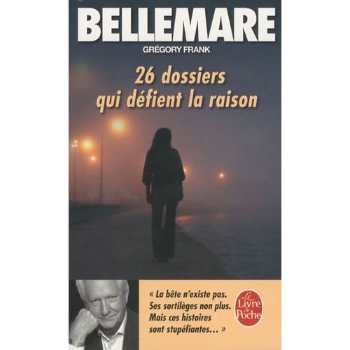 26 Dossiers Qui Defient La Raison