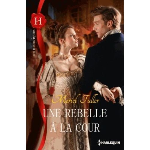 Une Rebelle À La Cour