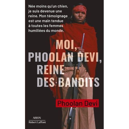 Moi, Phoolan Devi, Reine Des Bandits