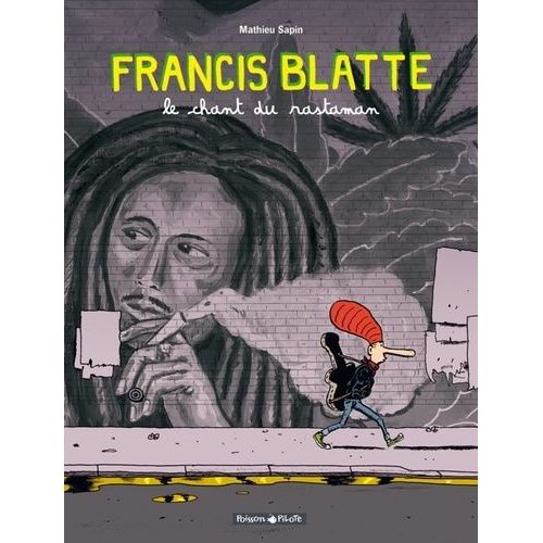 Francis Blatte - Tome 1 - Le Chant Du Rastaman