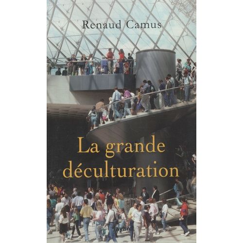 La Grande Déculturation