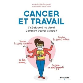 Cancer et travail : j'ai retrouvé ma place ! Comment trouver la vôtre ?