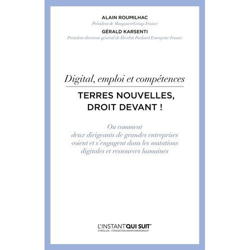 Terres Nouvelles, Droit Devant ! - Digital, Emploi Et Compétence