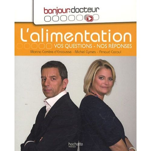 L'alimentation - Vos Questions, Nos Réponses