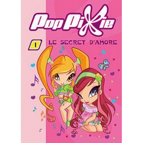 Poppixie - Tome 1 - Le Secret D'amore
