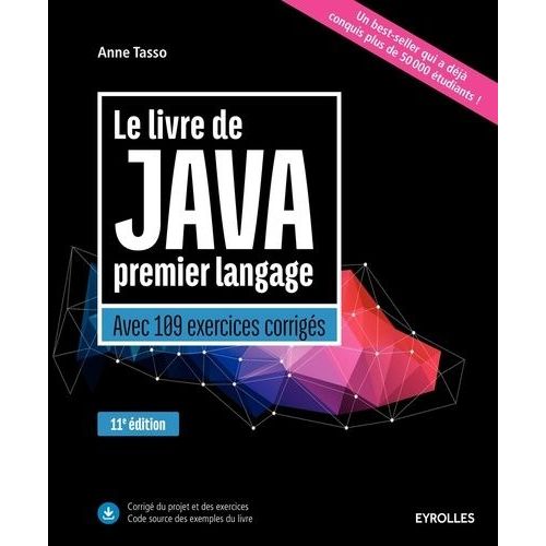 Le Livre De Java Premier Langage - Avec 109 Exercices Corrigés