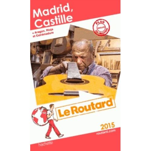 Madrid, Castille - Aragon, Rioja Et Estrémadure