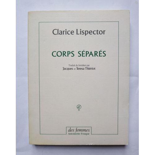 Clarice Lispector Corps Séparés (13 Contes Et Nouvelles) 1993 Des Femmes