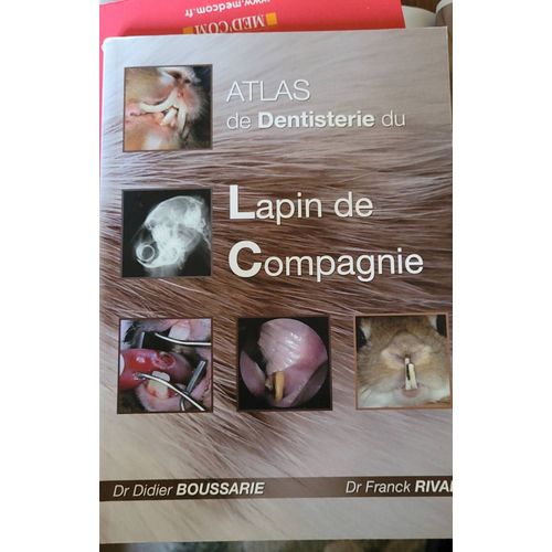 Atlas De Dentisterie Du Lapin De Compagnie