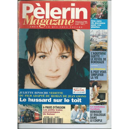 Pèlerin 15/09/1995 Juliette Binoche, Hallyday, Michelangelo Antonioni, Françoise Chandernagor, Picasso/Jacqueline Monsigny, Jean Giono, Pascal Brunner, Eve Ruggierie, Fanny Cottençon,Christian Clavier