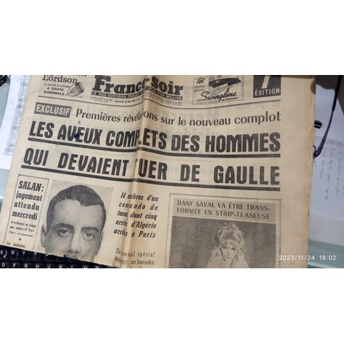 France Soir 1962 Les Aveux Complets Des Hommes Qui Devaient Tuer De Gaulle